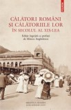 Calatori rom&acirc;ni si calatoriile lor &icirc;n secolul al XIX-lea