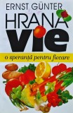 Cumpara ieftin Hrana vie, o speranta pentru fiecare - Ernst Gunter (S2)