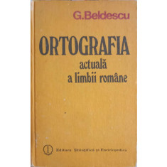 ORTOGRAFIA ACTUALA A LIMBII ROMANE-G. BELDESCU