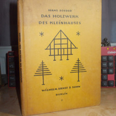 CARTE ARHITECTURA : HANS SOEDER - CASE MICI DIN LEMN , BERLIN , 1923