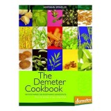 Cumpara ieftin The Demeter Cookbook Recipes Based On Biodynamic Ingredients From The Kitchen Of Lukas Klinik