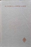 OPERE ALESE VII TRADUCERI (DANTE, DIVINA COMEDIE-INFERNUL)-GEORGE COSBUC-226172