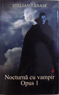 NOCTURNA CU VAMPIR - OPUS 1 de STELIAN TANASE , 2017 foto