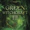 Green Witchcraft: The Manual