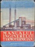 Manualul inginerului termotehnician, vol. 1