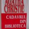 CADAVRUL DIN BIBLIOTECA de AGATHA CHRISTIE