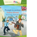 Povesti cu politisti / Police stories. Engleza prin imagini (editie bilingva) - Werner Farber, Michael Bayer