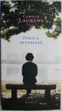Femeia inventata - Camille Laurens, Roman, Beletristica