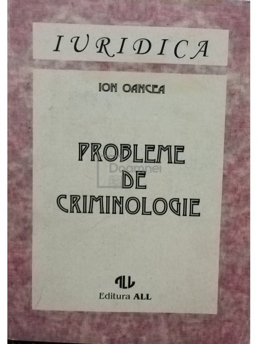 Ion Oancea - Probleme de criminologie (editia 1994)