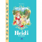 Heidi la Munte (Povesti Ilustrate) - Marie-Jose Maury, Didactica Publishing House