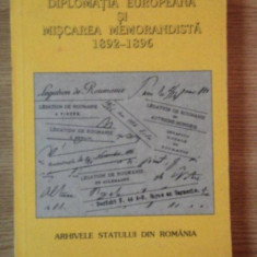DIPLOMATIA EUROPEANA SI MISCAREA MEMORANDISTA 1892 - 1896 , Bucuresti 1995