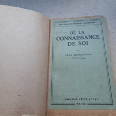 DE LA CONNAISSANCE DE SOI - LEON BRUNSCHVICG SI HERITAGE DE MOTS HERITAGE D'IDEES - LEON BRUNSCHVICG (2 CARTI COLIGATE, TEXT IN LIMBA FRANCEZA)