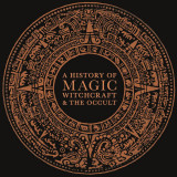 Cumpara ieftin A History of Magic, Witchcraft and the Occult, Litera
