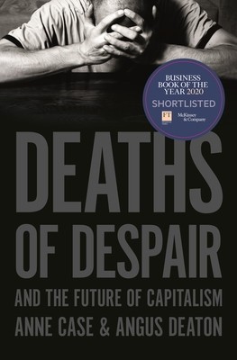 Deaths of Despair and the Future of Capitalism foto