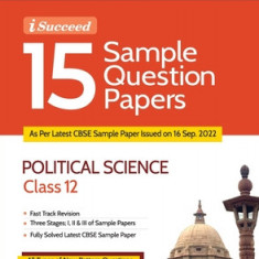 CBSE Board Exam 2023 I-Succeed 15 Sample Papers POLITICAL SCIENCE Class 12th