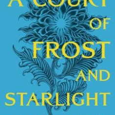 A Court of Frost and Starlight. A Court of Thorns and Roses #3.1 - Sarah J. Mass