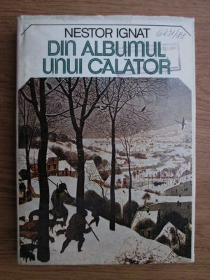 Nestor Ignat - Din albumul unui calator (1980, editie cartonata) foto