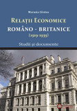 Relatiile economice romano-britanice (1919-1939). Studii si documente./Marusia Cirstea, Cetatea de Scaun
