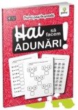 Cumpara ieftin Hai sa facem adunari!/***