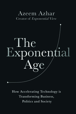 The Exponential Age: How the Next Digital Revolution Will Rewire Life on Earth foto