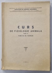 CURS DE FIZIOLOGIE ANIMALA , PARTEA I : FUNCTIA DE NUTRITIE , 1951