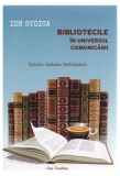 Bibliotecile in universul comunicarii | Ion Stoica