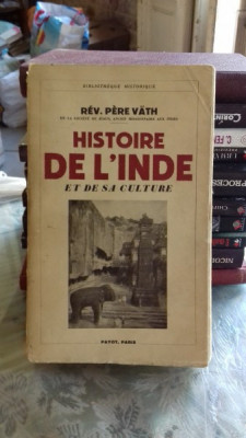 HISTOIRE DE L&amp;#039;INDE - REV. PERE VATH (ISTORIA INDIEI) foto