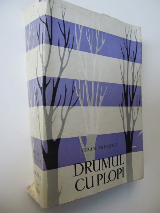 Drumul cu plopi - Cezar Petrescu