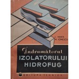 L. Nasta - Indrumatorul izolatorului hidrofug (Editia: 1964)