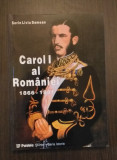 CAROL I AL ROMANIEI 1866-1881 - SORIN LIVIU DAMEAN