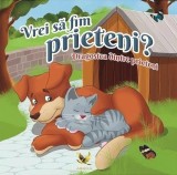 Vrei sa fim prieteni? Dragostea dintre prieteni - Autor Anonim - Aquila 93