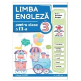 Caiet pentru clasa a 3-a la Limba engleza. Notiuni de vocabular, notiuni de gramatica - Ioana Madalina Bucsan