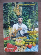 RADU ANTON ROMAN - BUCATE, VINURI SI OBICEIURI ROMANESTI - 1998
