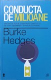 Conducta de milioane - Burke Hedges, Curtea Veche, 2013, Dezvoltare personala, Paperback, 142 pagini