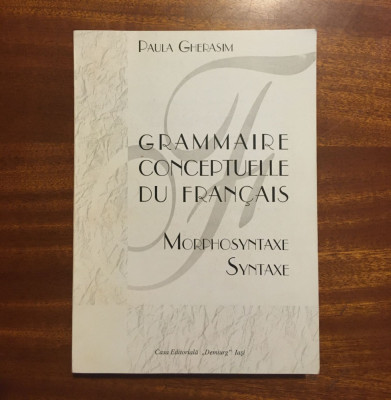 Paula Gherasim - GRAMMAIRE Conceptuelle du FRANCAIS. Morphosyntaxe. Syntaxe foto