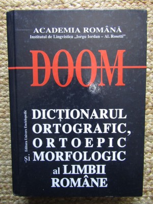 DOOM dictionarul ortografic ortoepic si morfologic al Limbii Romane foto