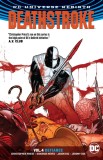 Deathstroke Vol. 4 Defiance (Rebirth) | Christopher Priest, Diogenes Neves, Jason Paz, Jeromy Cox, DC Comics