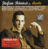 Ștefan Bănică Jr. / Angela Gheorghiu &amp; Ștefan Bănică Jr. - Duete / Numele Tău, CD