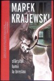Sfarsitul Lumii la Breslau - Marek Krajewski, Crime, Romana, Paperback, 2018, Buna