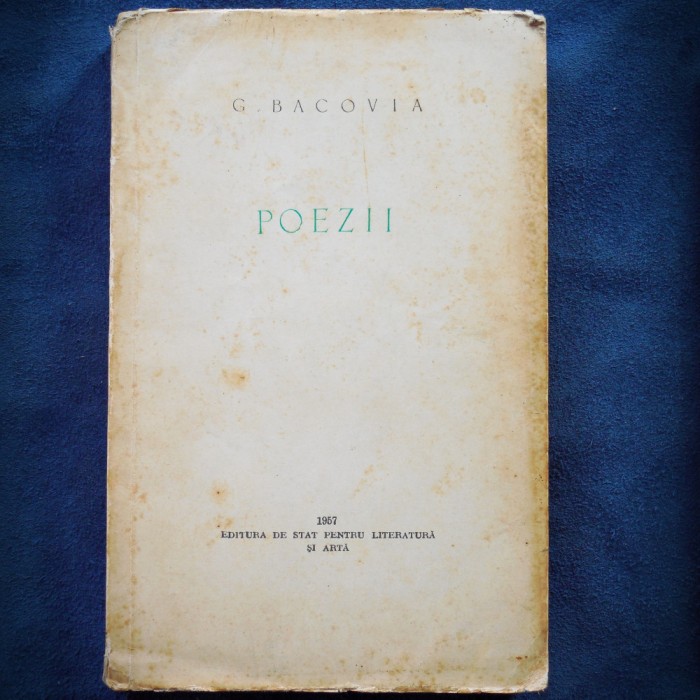 POEZII - G. BACOVIA - 1957