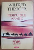 Wilfred Thesiger - Nisipurile arabe (ed. Polirom / col. Hexagon - Cartea de calatorie) - aventura, Asia de Sud-Vest