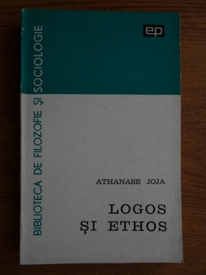 Athanase Joja - Logos si Ethos foto
