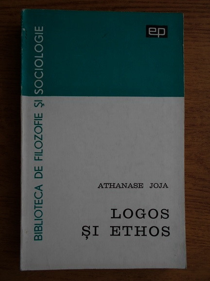 Athanase Joja - Logos si Ethos