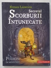 SAGA CELOR CINCI TARAMURI , CARTEA A DOUA , SECRETUL SCORBURII INTUNECATE de KIERAN LARWOOD , ilustratii de DAVID WYATT , 2019