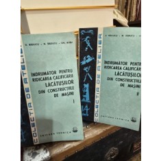 Indrumator pentru ridicarea calificarii lacatusilor Vol I si II - V. Raducu, N. Raducu, Gh. Rusu