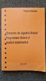 ELEMENTE DE ALGEBRA LINIARA. PROGRAMARE LINIARA SI ANALIZA MATEMATICA - Atanasiu