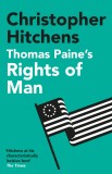 Thomas Paine&#039;s Rights of Man | Christopher Hitchens, Atlantic Books