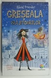 GRESEALA VRAJITOARELOR de SIBEAL POUNDER ilustratii de LAURA ELLEN ANDERSON , 2016 * BOGAT ILUSTRATA