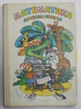 MATEMATICA PENTRU COPII PRESCOLARI , CARTE IN LIMBA RUSA , 1988
