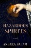 Hazardous Spirits - Roman Anbara Salam, Mister Spiritualism Istoric, Edinburgh 1920
